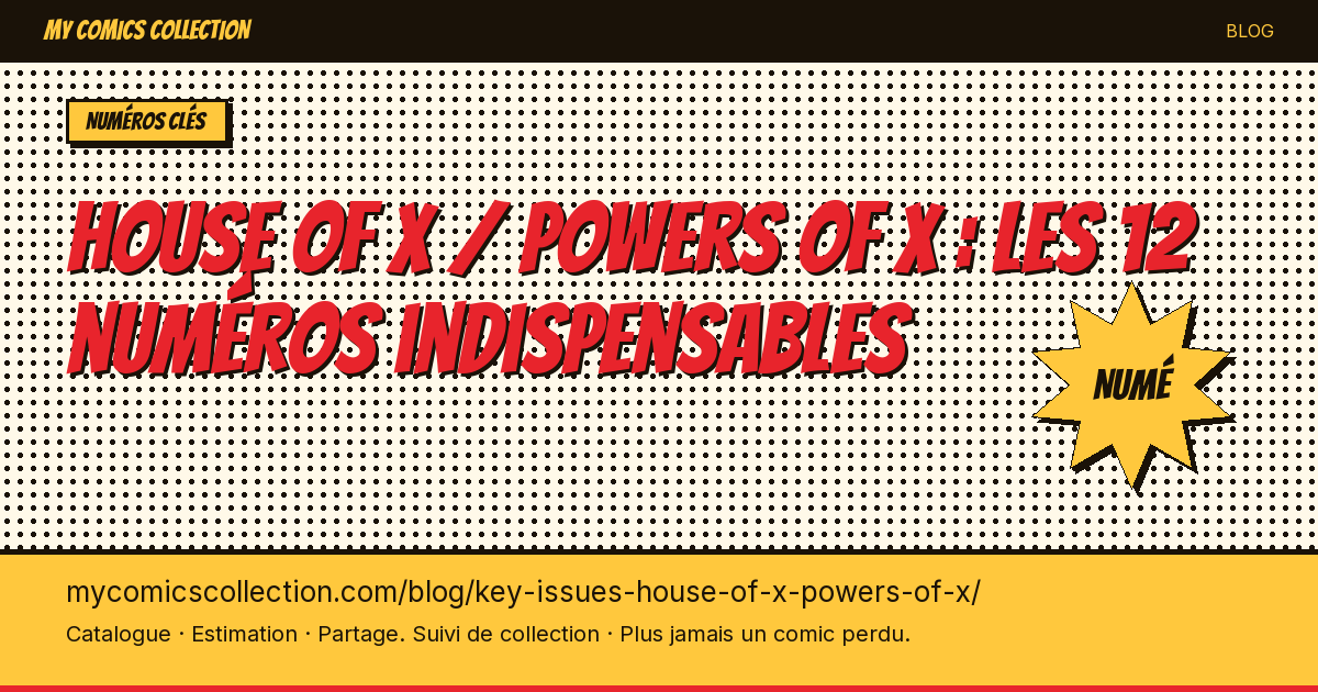 House of X / Powers of X : pourquoi ces 12 numéros sont indispensables — illustration article