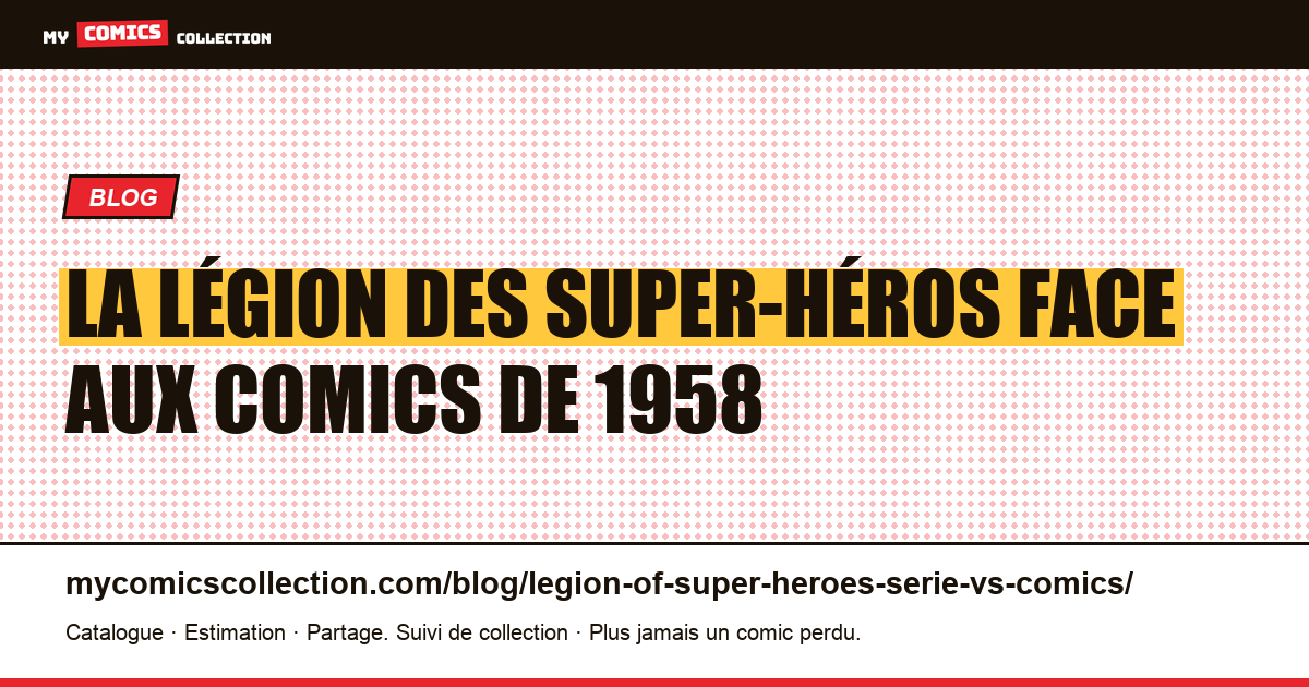 La Légion des super-héros face aux comics de 1958 — illustration article