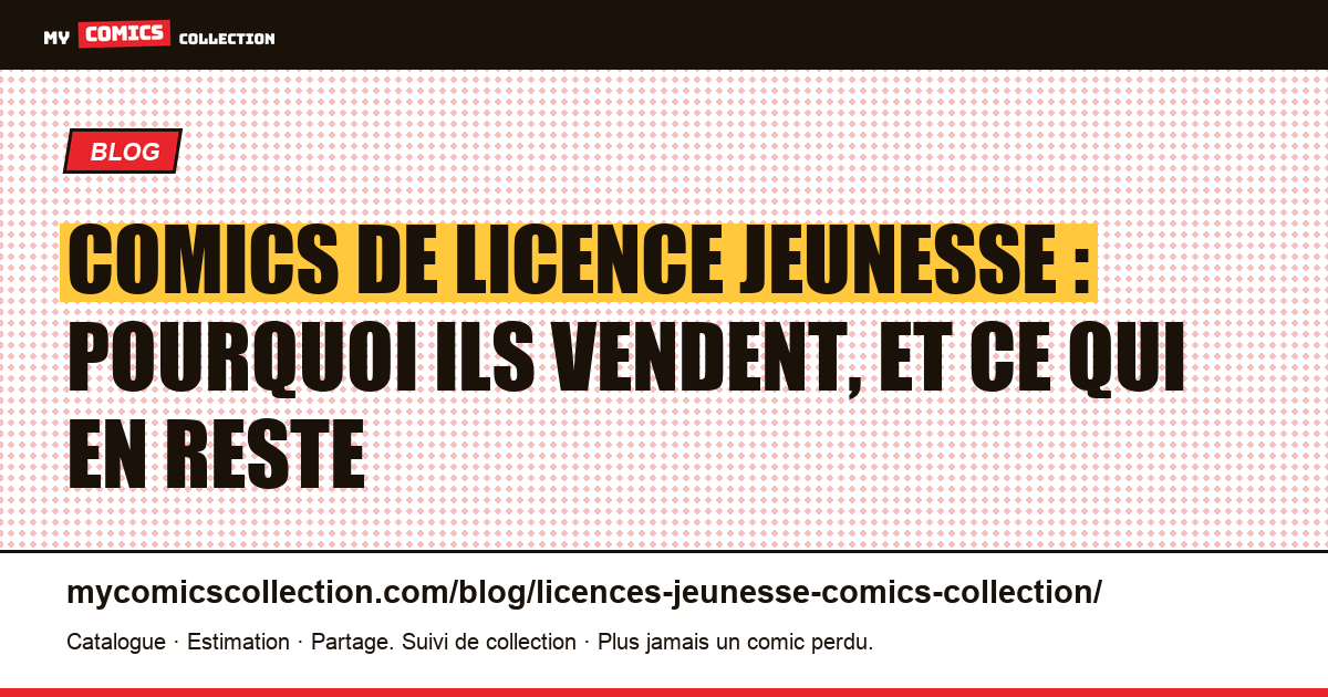 Comics de licence jeunesse : pourquoi ils vendent, et ce qui en reste, illustration article