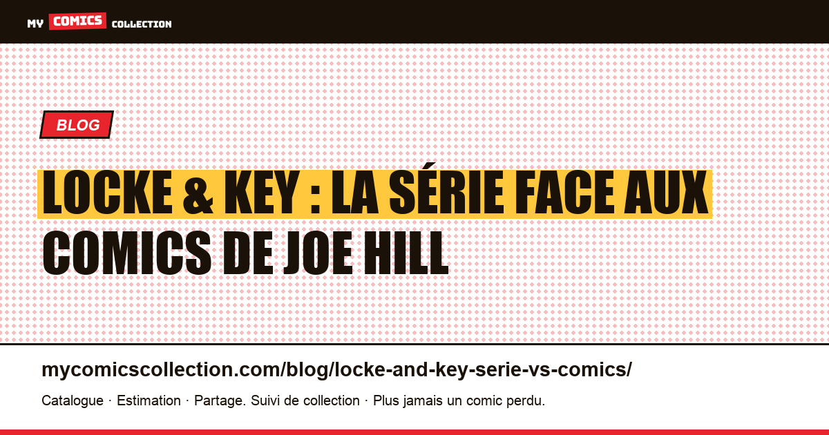 Locke & Key : la série face aux comics de Joe Hill — illustration article