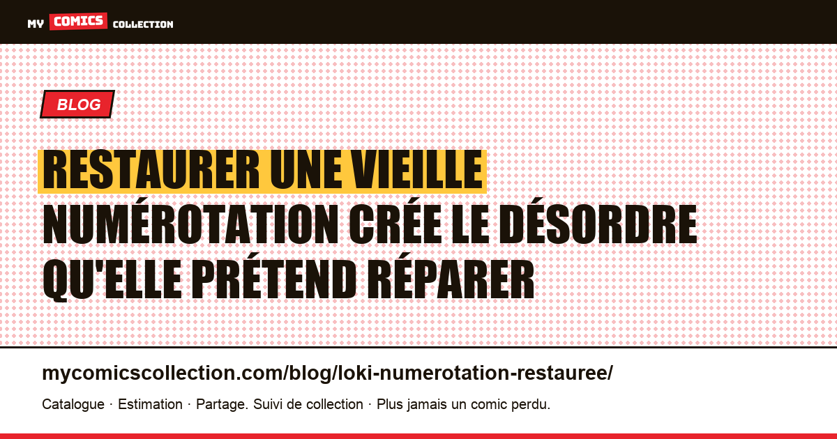 Restaurer une vieille numérotation crée le désordre qu'elle prétend réparer — illustration article