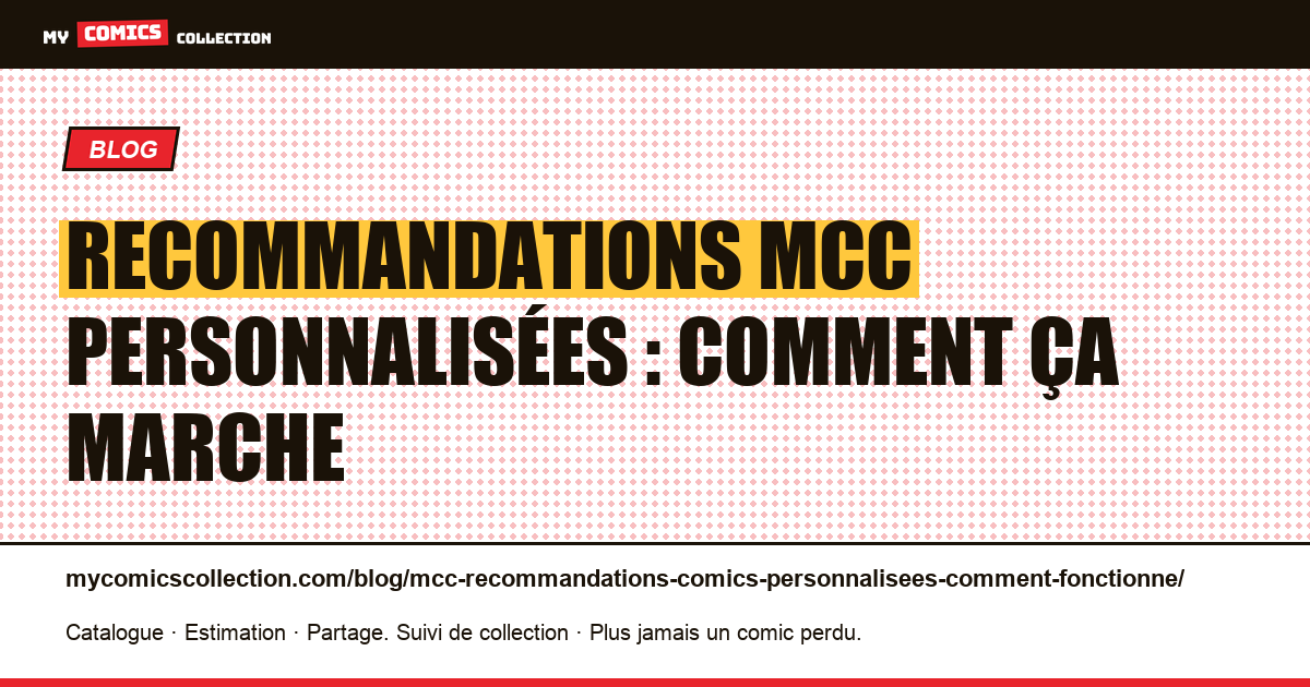 Recommandations MCC personnalisées : comment ça marche — illustration article