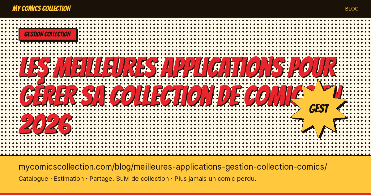 Les meilleures applications pour gérer sa collection de comics en 2026 — illustration article