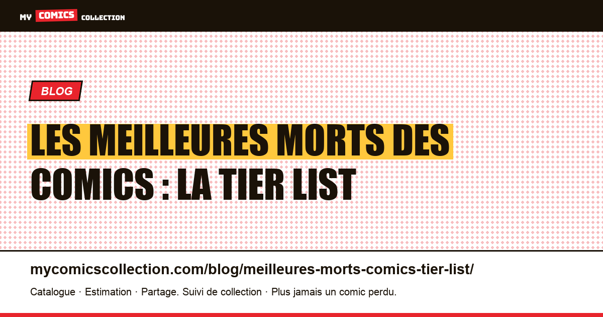 Les meilleures morts des comics : la tier list — illustration article