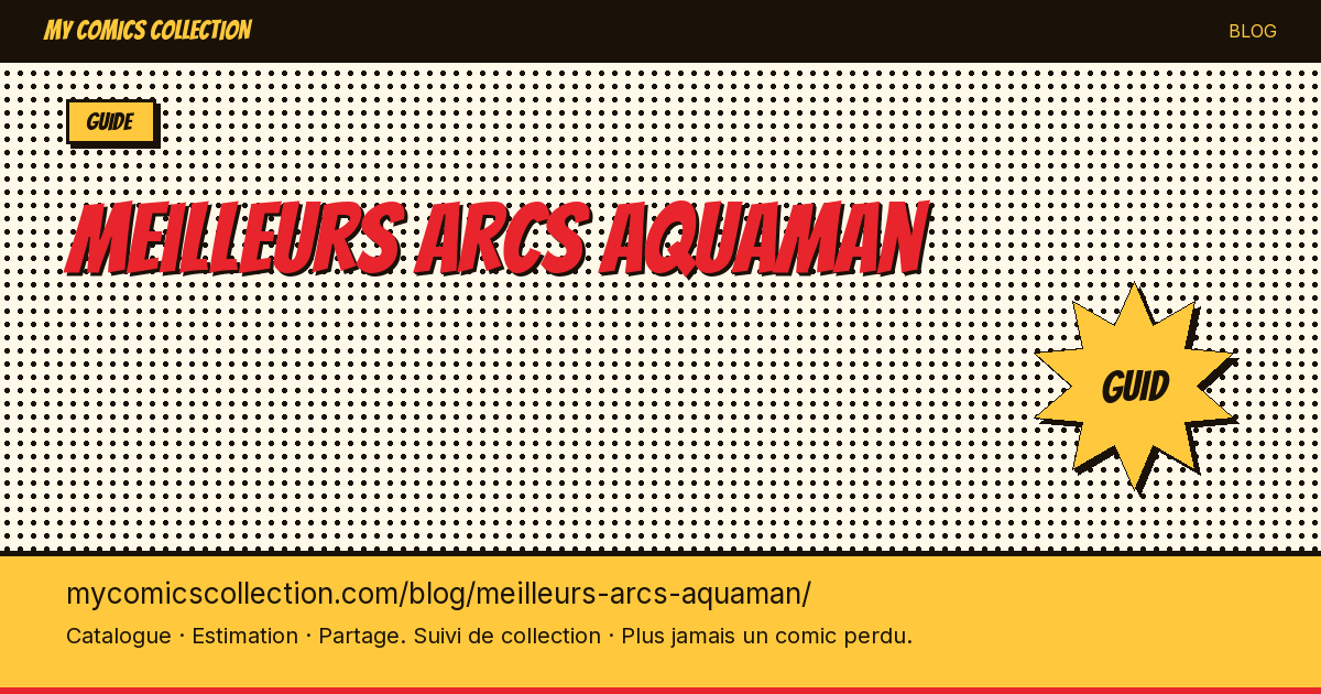 Meilleurs arcs d'Aquaman — illustration article