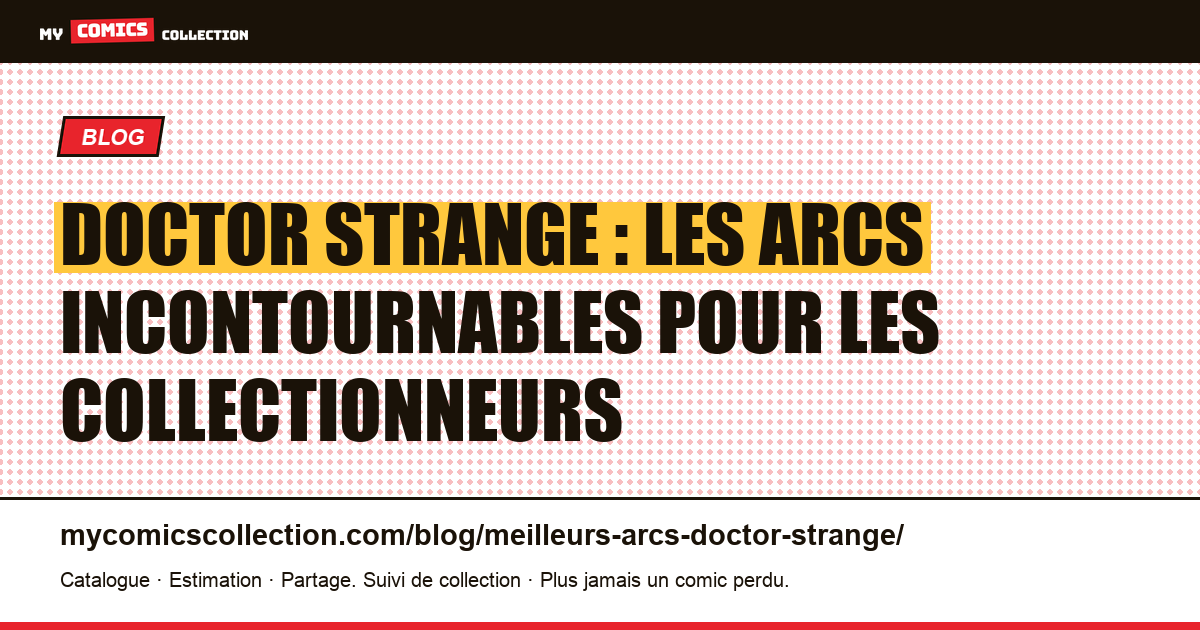 Les meilleurs arcs de Doctor Strange : guide du collectionneur, illustration article