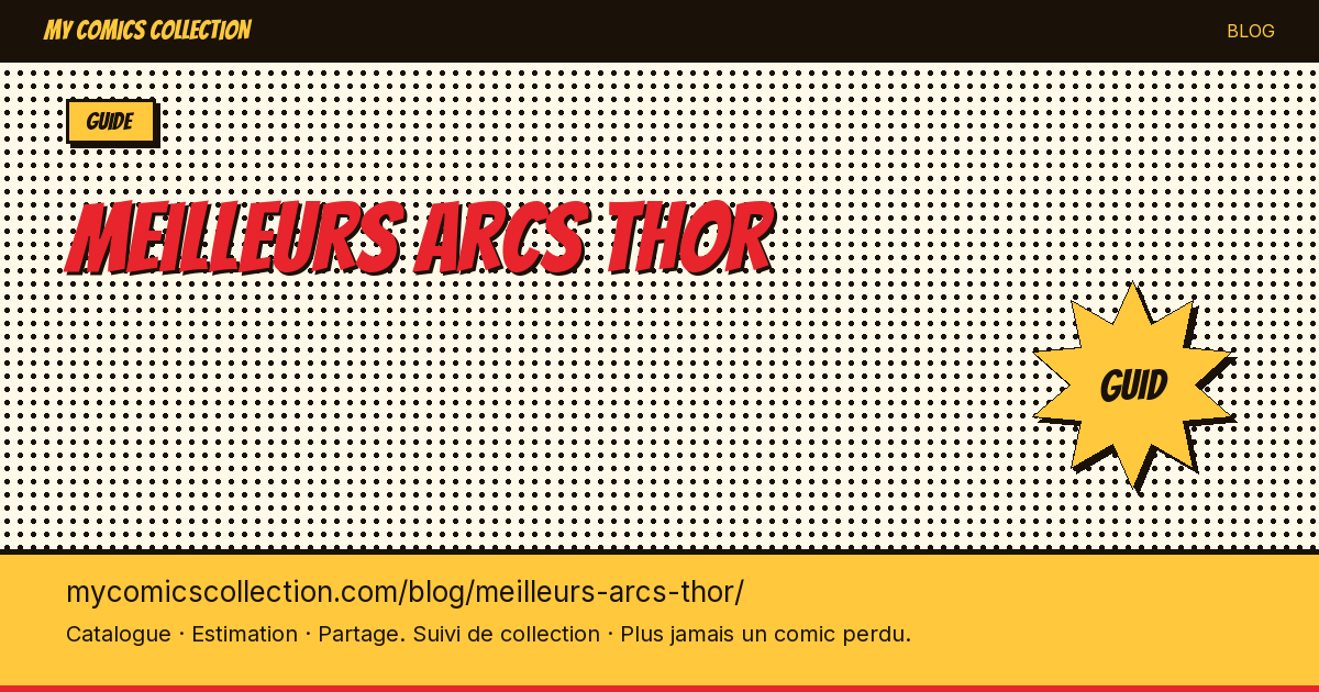 Meilleurs arcs de Thor — illustration article