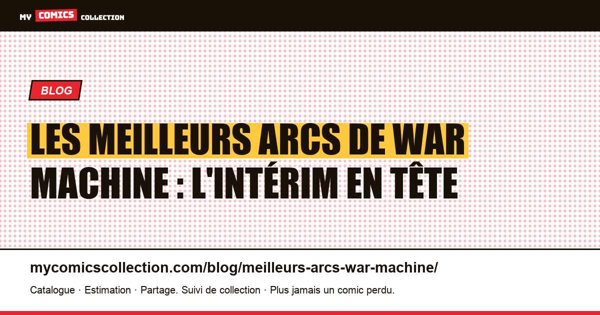 Les meilleurs arcs de War Machine : l'intérim en tête — illustration article