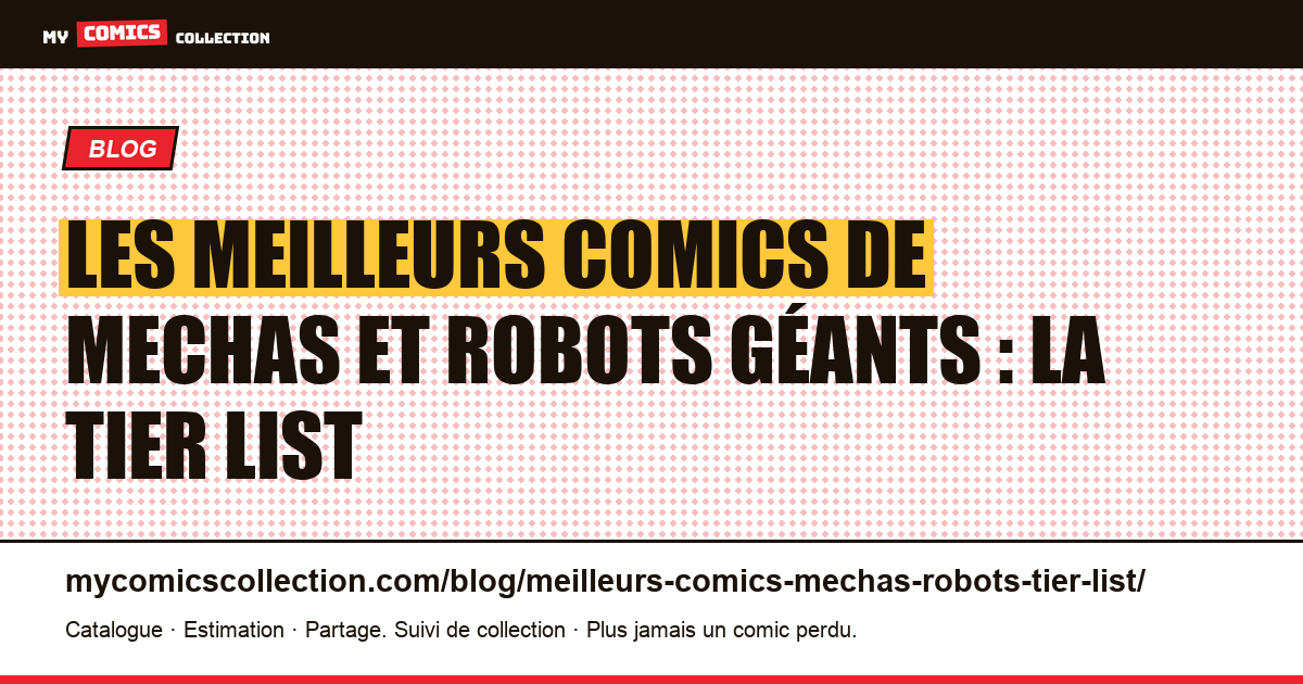Les meilleurs comics de mechas et robots géants : la tier list — illustration article