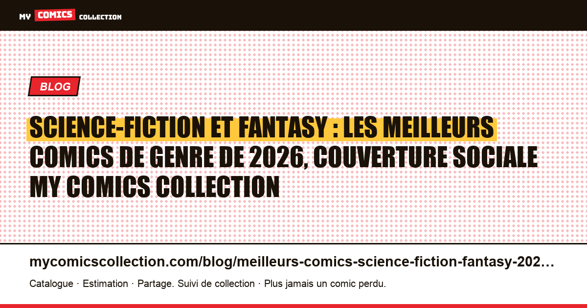 Science-fiction et fantasy : les meilleurs comics de genre de 2026, illustration article