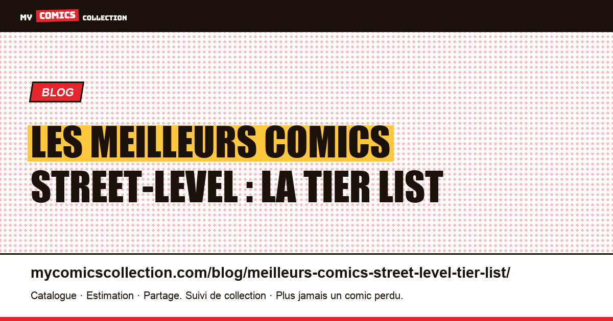 Les meilleurs comics street-level : la tier list — illustration article
