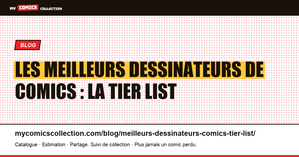 Les meilleurs dessinateurs de comics : la tier list — illustration article
