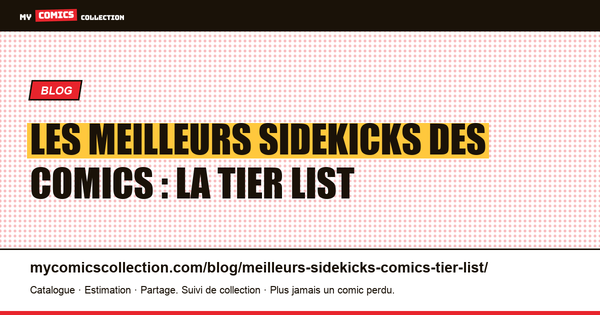 Les meilleurs sidekicks des comics : la tier list — illustration article