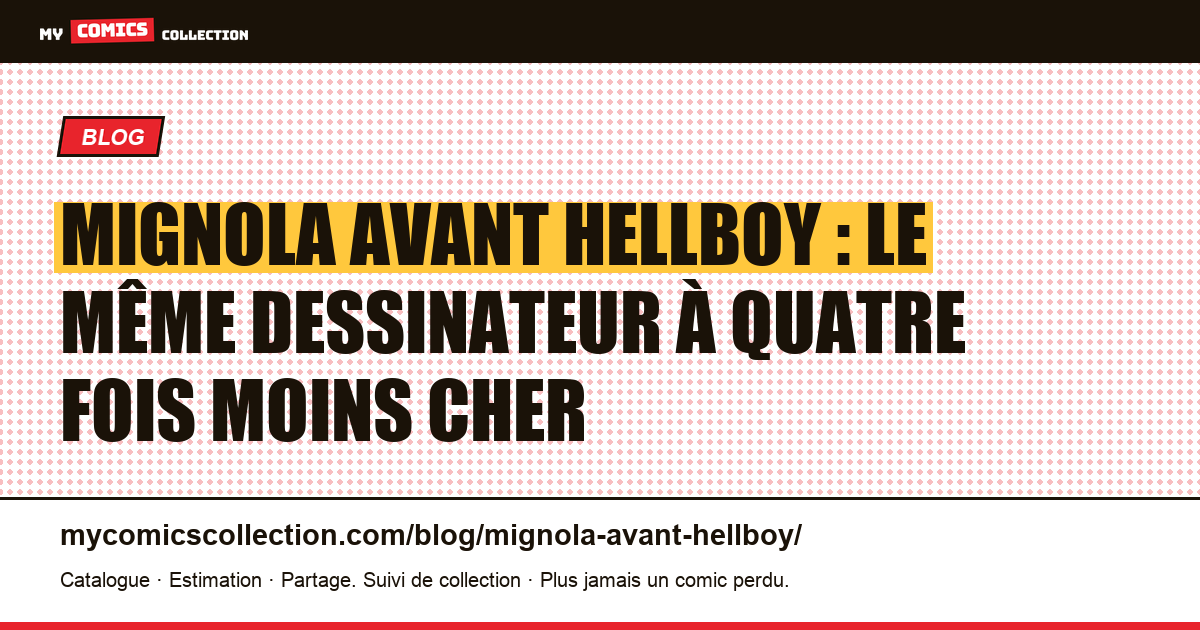 Mignola avant Hellboy : le même dessinateur à quatre fois moins cher — illustration article