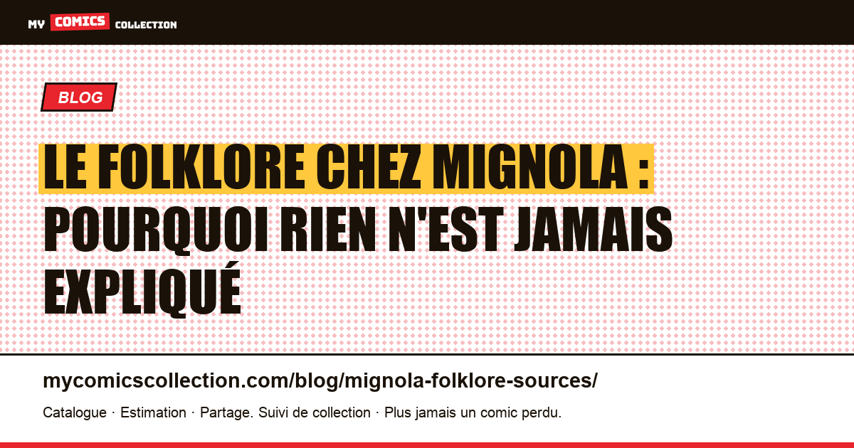 Le folklore chez Mignola : pourquoi rien n'est jamais expliqué — illustration article