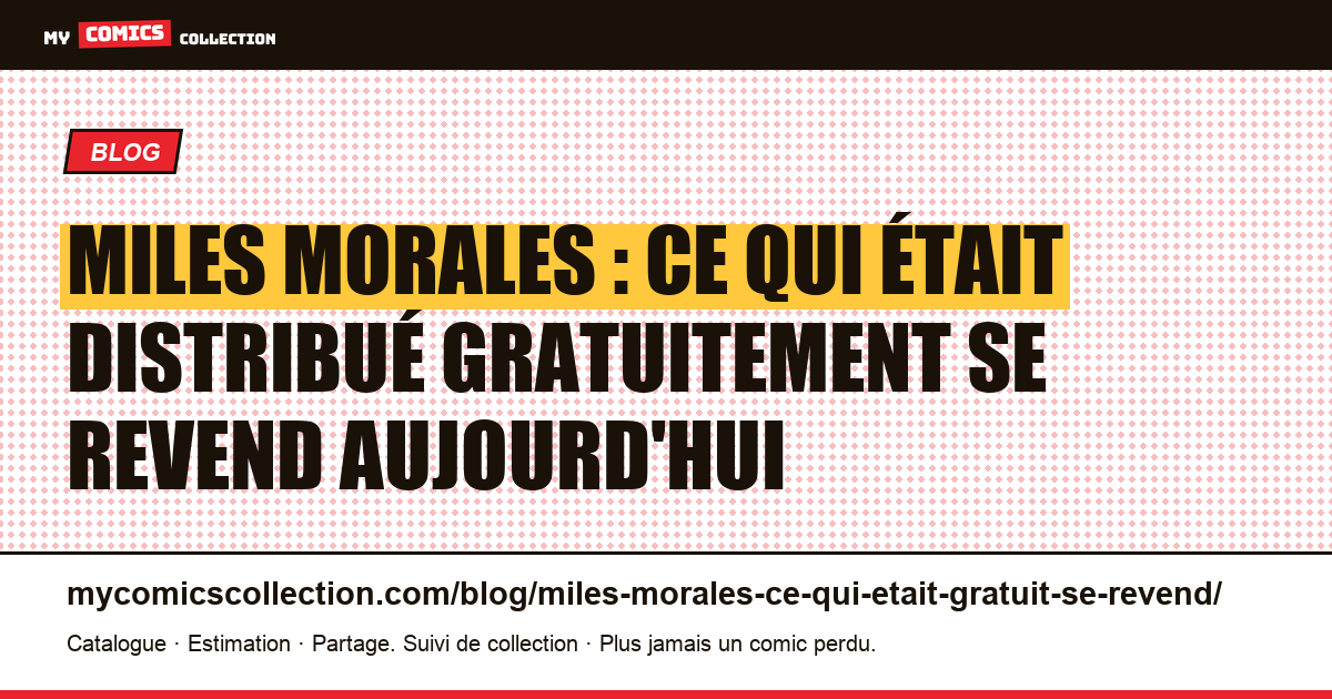 Miles Morales : ce qui était distribué gratuitement se revend aujourd'hui — illustration article