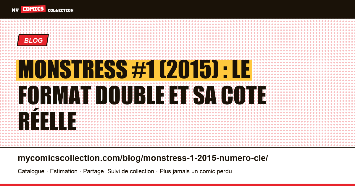 Monstress #1 (2015) : le lancement en format double, numéro clé, illustration article