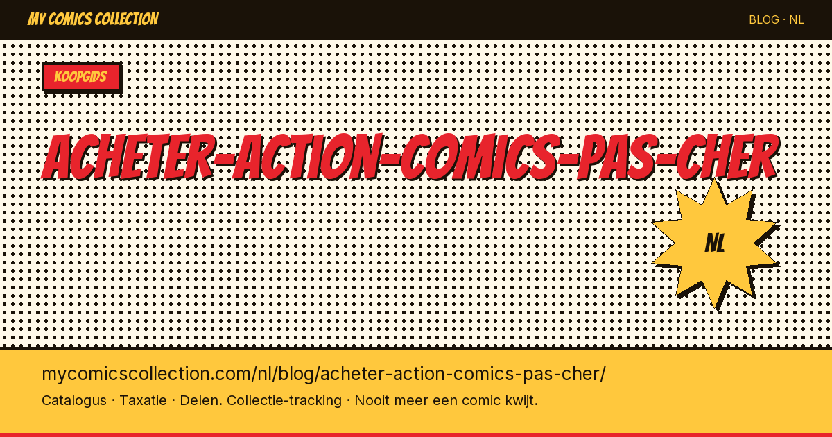Action Comics goedkoop kopen: complete koopgids — artikelillustratie