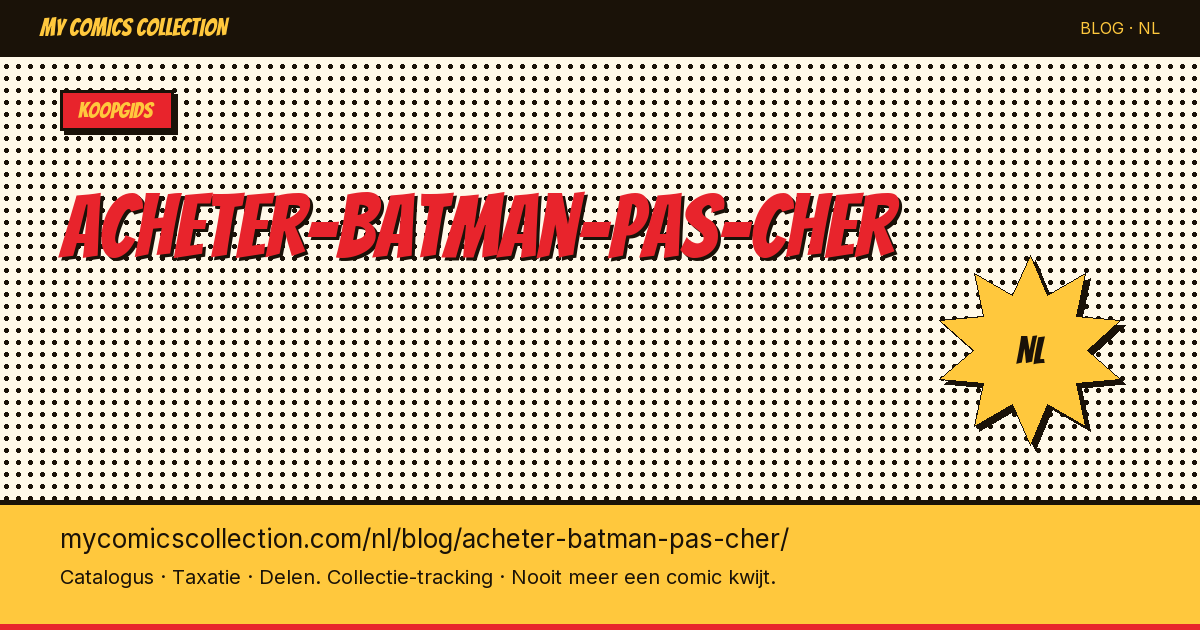 Batman Comics Goedkoop Kopen: De Complete Gids — artikelillustratie
