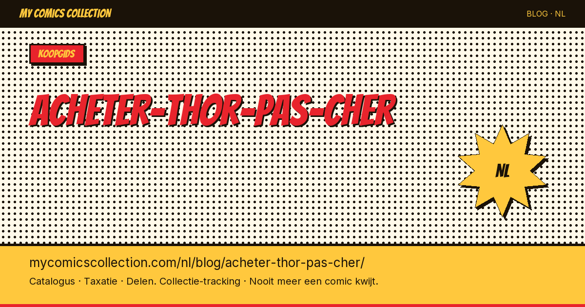 Thor Comics Goedkoop Kopen: Tips, Prijzen & Beste Deals — artikelillustratie