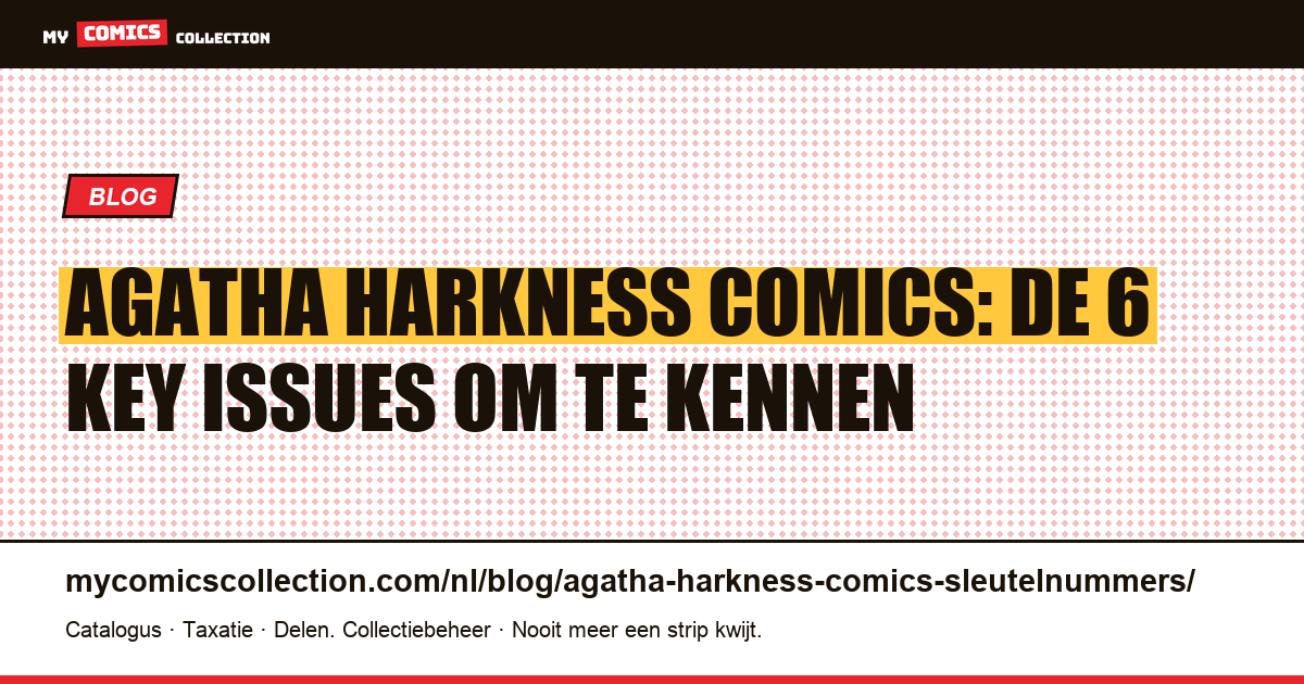 Agatha Harkness in comics: de 6 key issues die u moet kennen, artikelillustratie