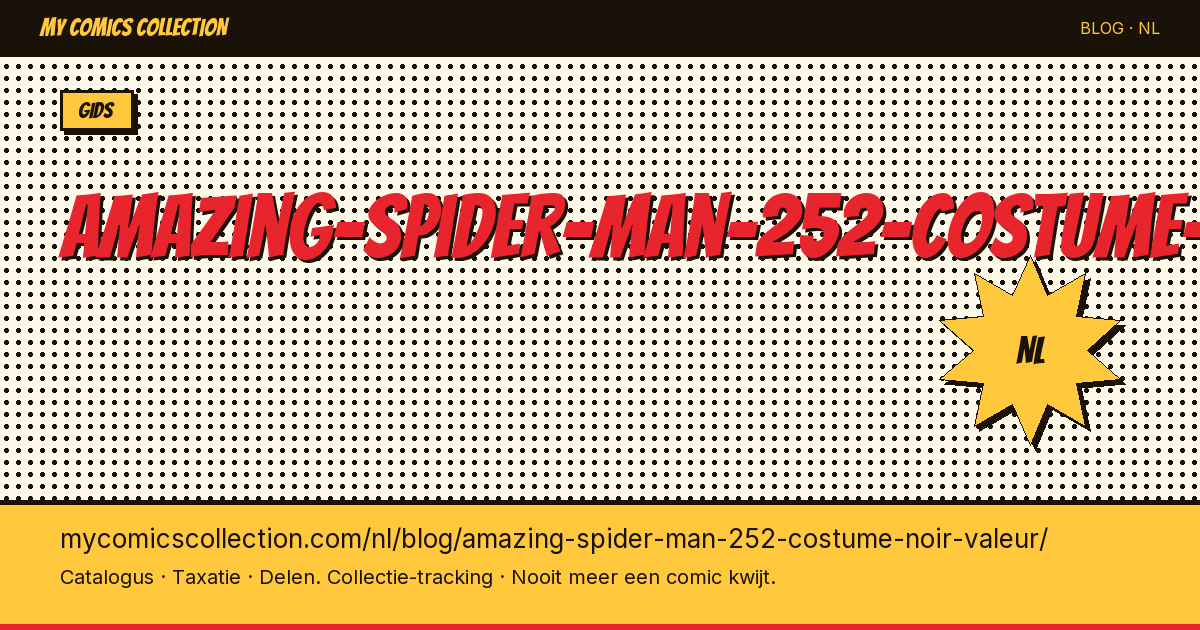 Amazing Spider-Man #252: waarde van het zwarte kostuum — artikelillustratie