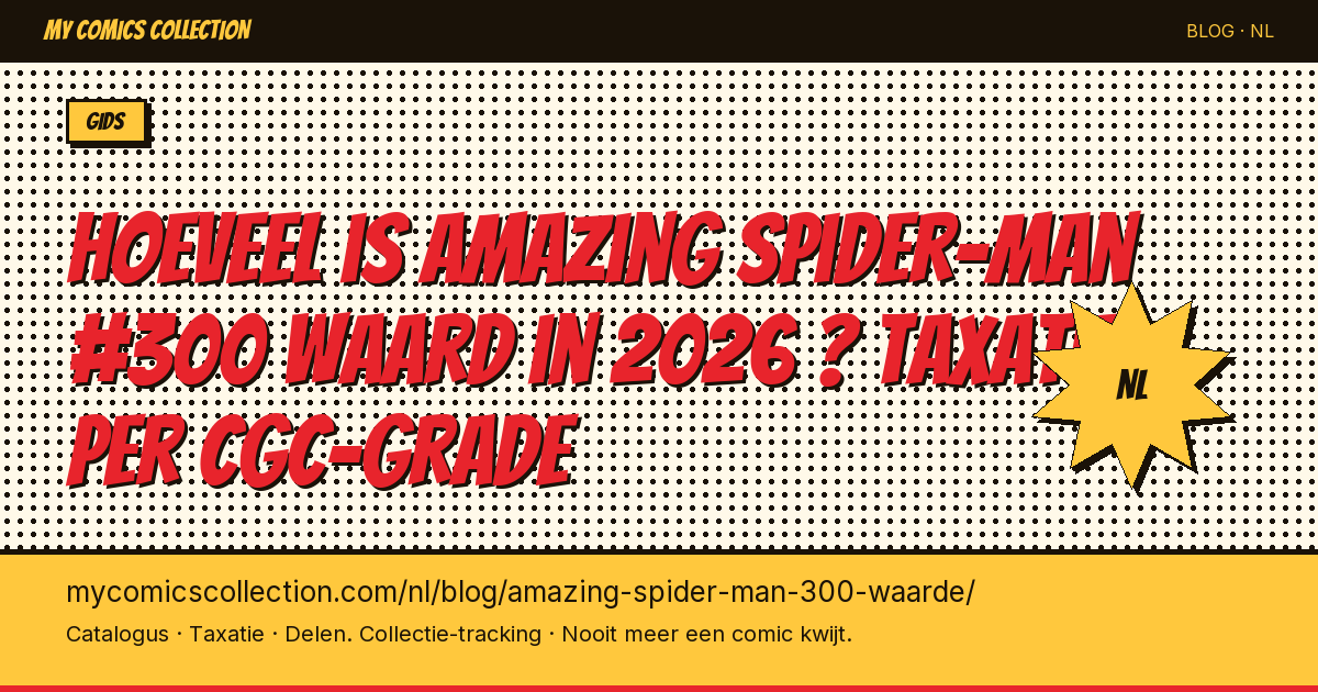Hoeveel is Amazing Spider-Man #300 waard in 2026 ? — artikel illustratie