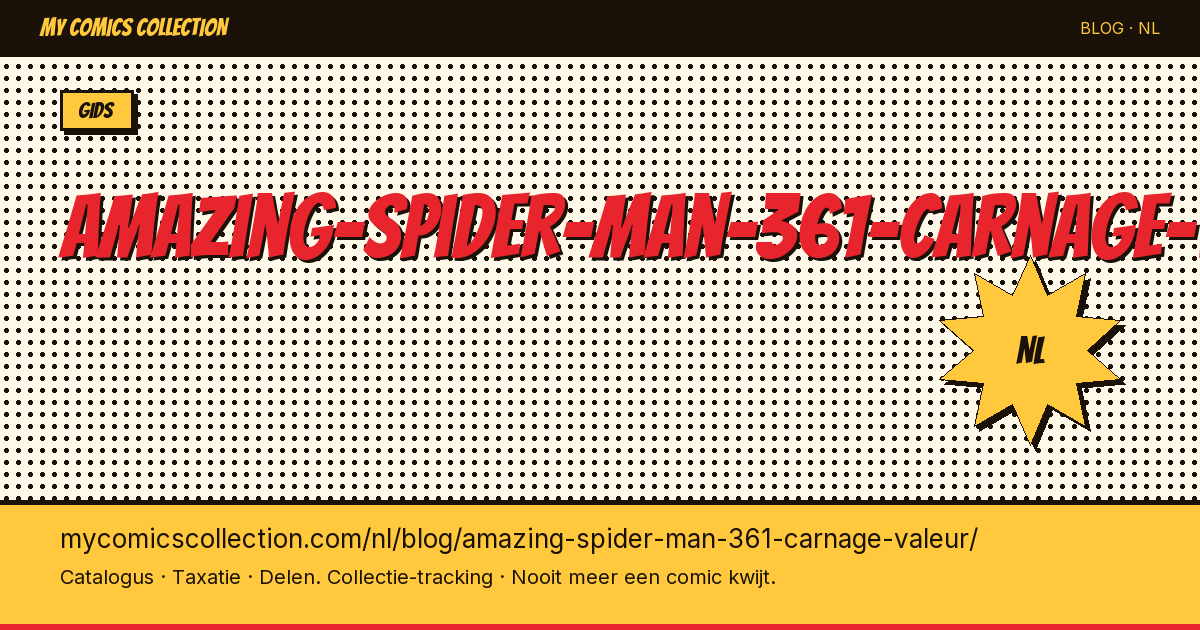 Amazing Spider-Man #361 (Carnage): waarde en prijsgids — artikelillustratie