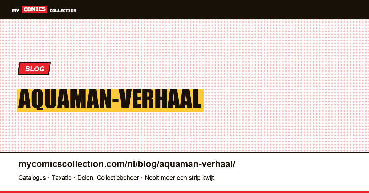 Aquaman-verhaal — artikelillustratie