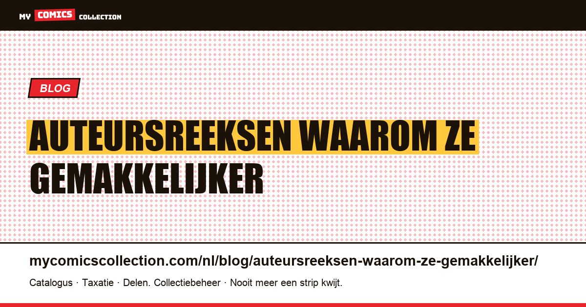 Auteursreeksen: waarom ze gemakkelijker te verzamelen zijn — artikelillustratie