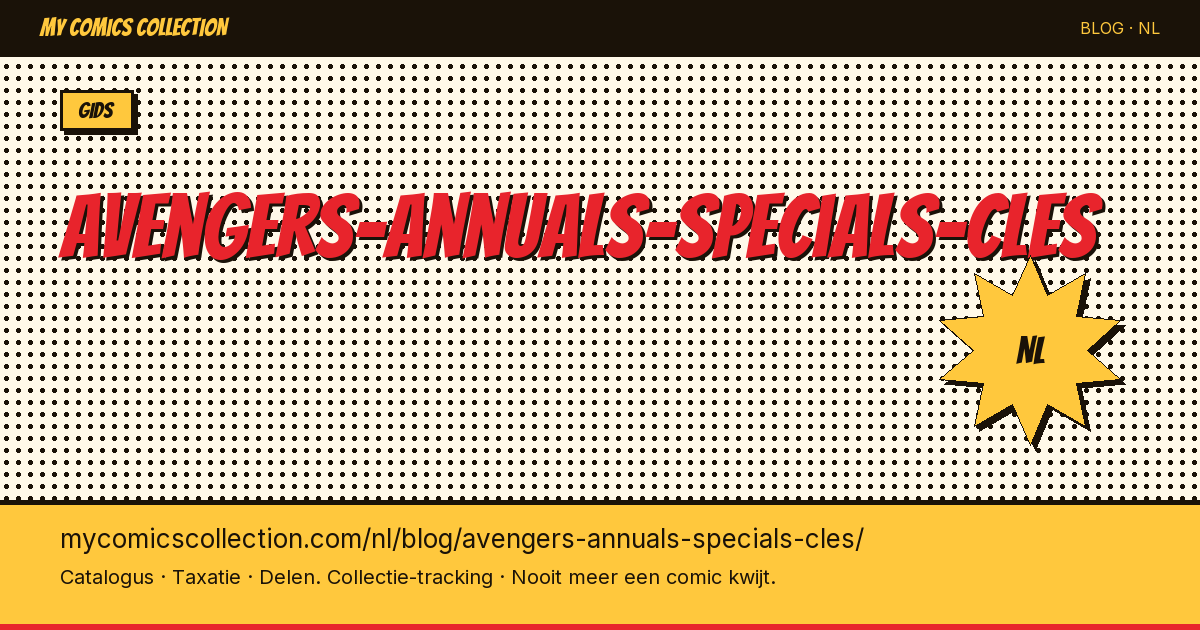 Avengers Annuals & Specials: de belangrijkste sleutelnummers — artikelillustratie