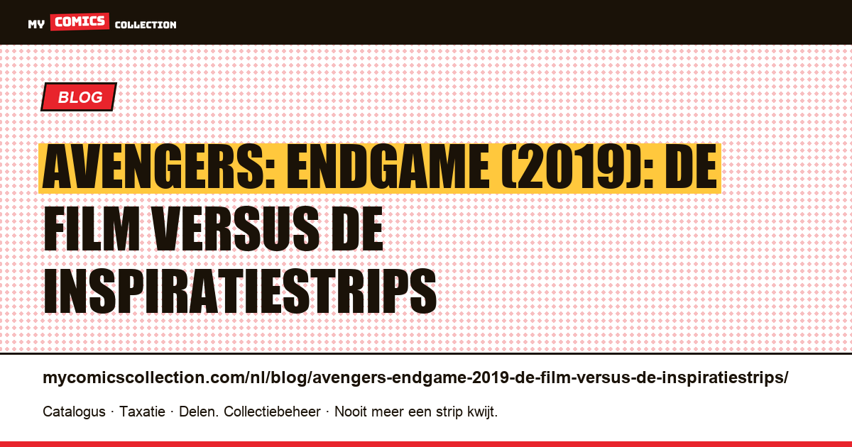 Avengers: Endgame (2019): de film versus de inspiratiestrips — artikelillustratie
