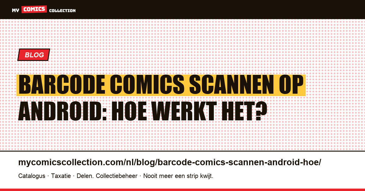 Barcode comics scannen op Android: hoe werkt het?, artikelillustratie