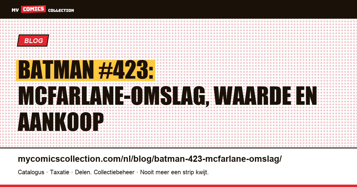 Batman #423: de McFarlane-omslag en de waarde ervan, artikelillustratie