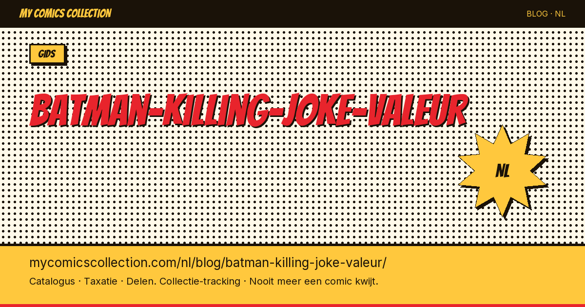 Batman: The Killing Joke - Waarde en Prijsgids — artikelillustratie