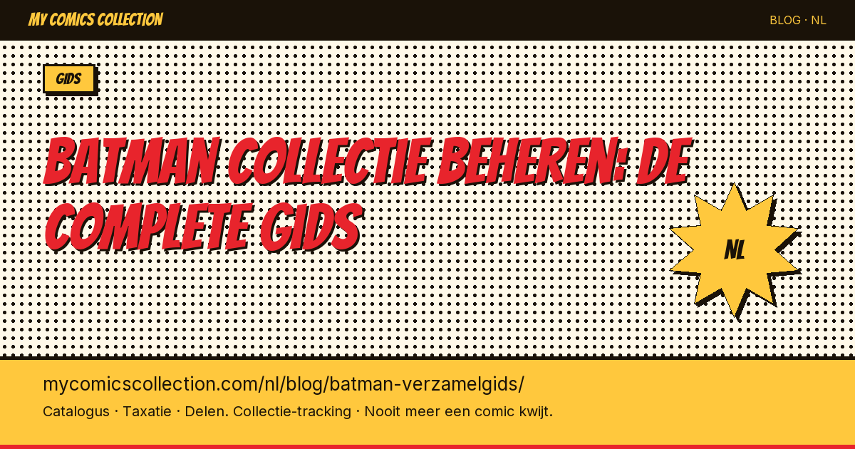 Je Batman collectie beheren: de complete gids — artikel illustratie