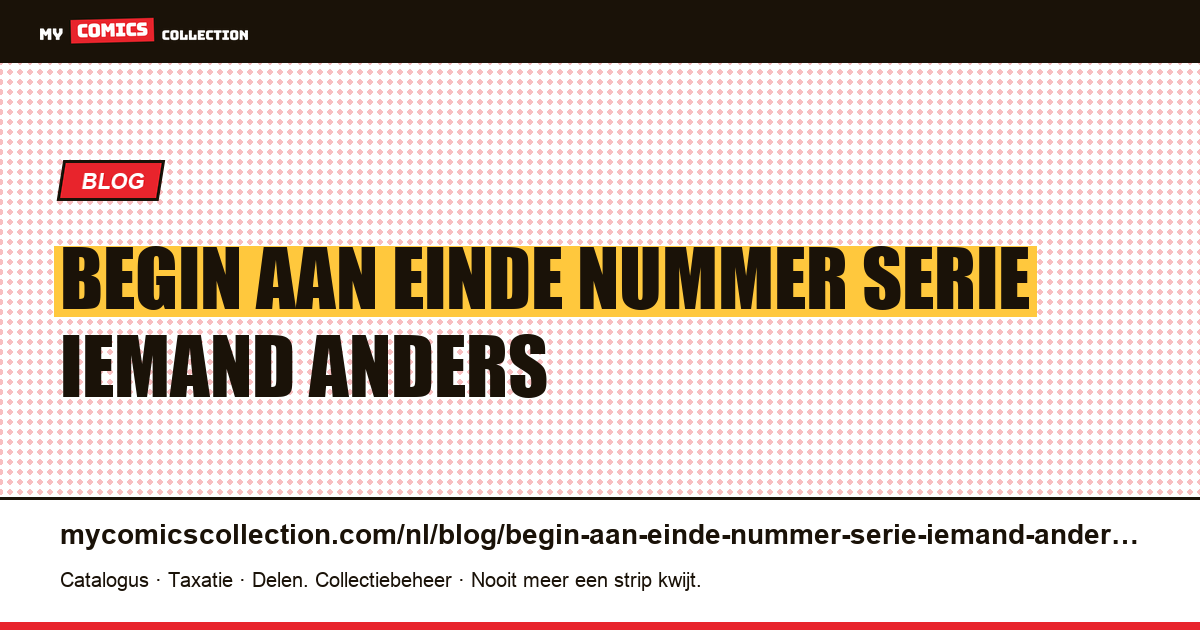 Begin aan het einde van een nummer, in de serie van iemand anders — artikelillustratie