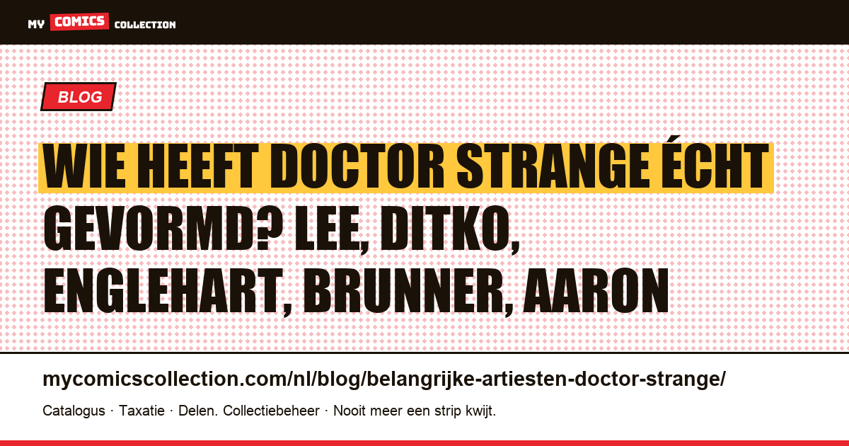 De makers die Doctor Strange hebben gevormd, artikelillustratie