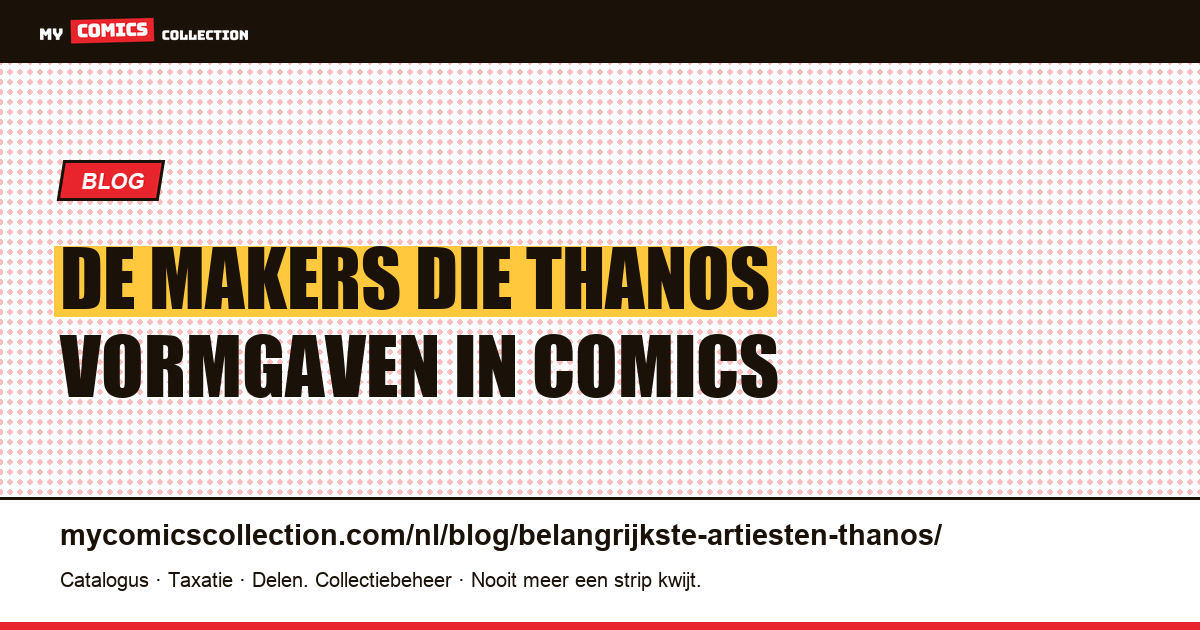 De artiesten die Thanos vormgaven: van Jim Starlin tot Donny Cates, artikelillustratie