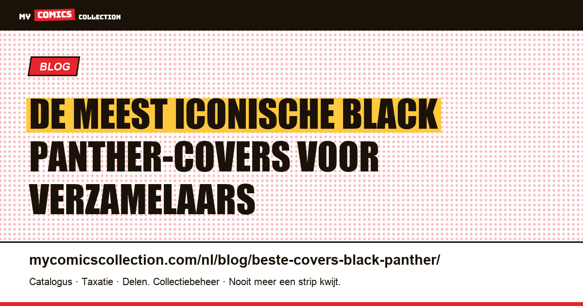 De meest iconische Black Panther-covers (en wat ze waard zijn), artikelillustratie