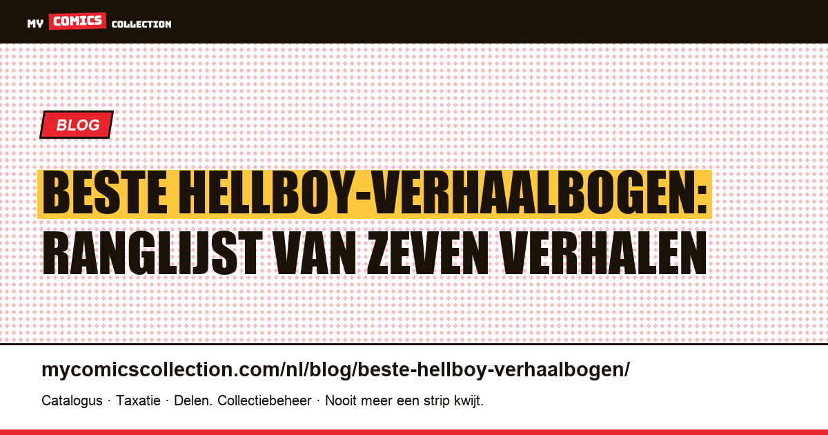De beste Hellboy-verhaalbogen: ranglijst en leesvolgorde, artikelillustratie