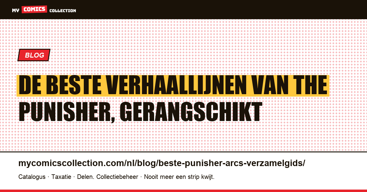 De beste Punisher-arcs: de gids voor de verzamelaar, artikelillustratie