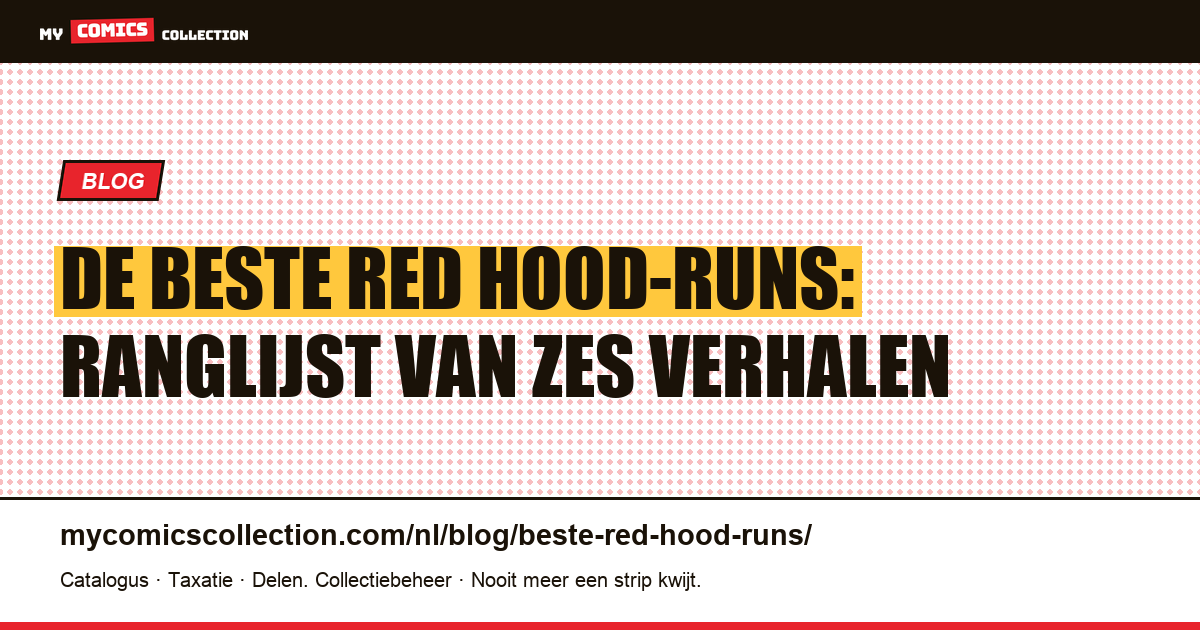 De beste Red Hood-runs: ranglijst en leesvolgorde, artikelillustratie