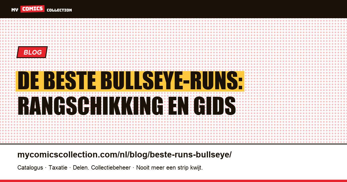 De beste Bullseye-runs: rangschikking met zes keuzes, artikelillustratie