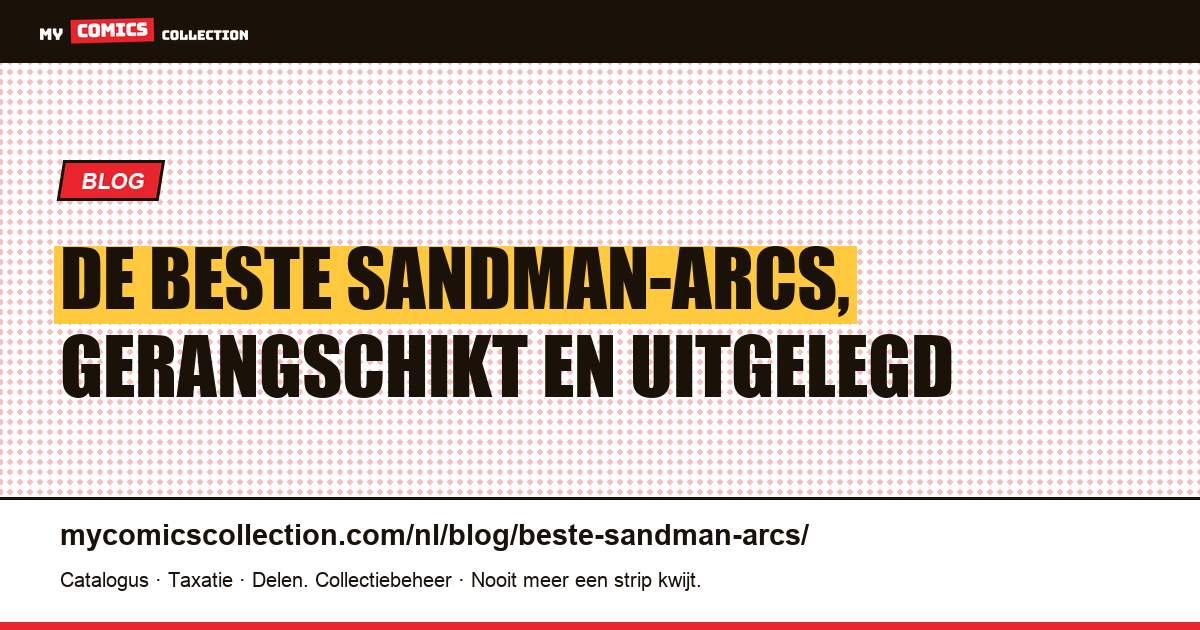 De beste Sandman-arcs (Neil Gaiman): de gids voor verzamelaars, artikelillustratie