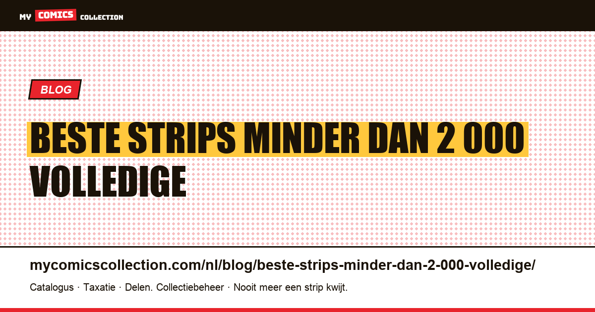 De beste strips voor minder dan € 2.000: het volledige aanbod is geverifieerd — artikelillustratie