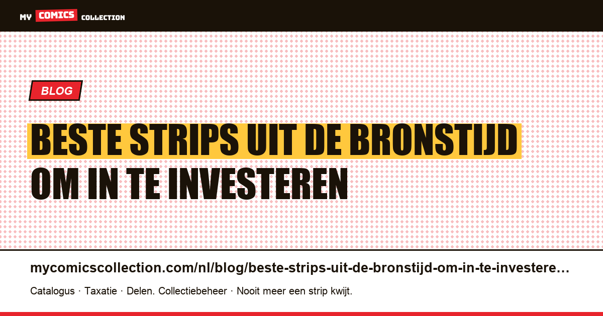 Beste strips uit de Bronstijd om in te investeren — artikelillustratie