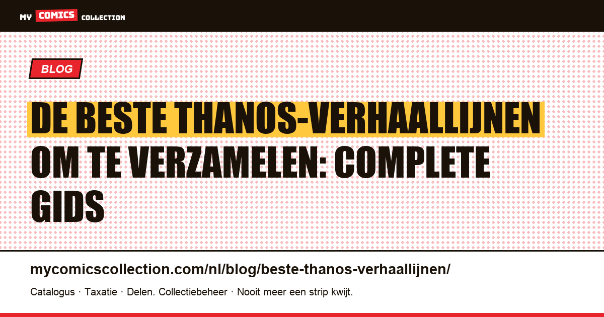 De beste Thanos-verhaallijnen: van de Thanos-oorlog tot de Infinity Gauntlet, artikelillustratie