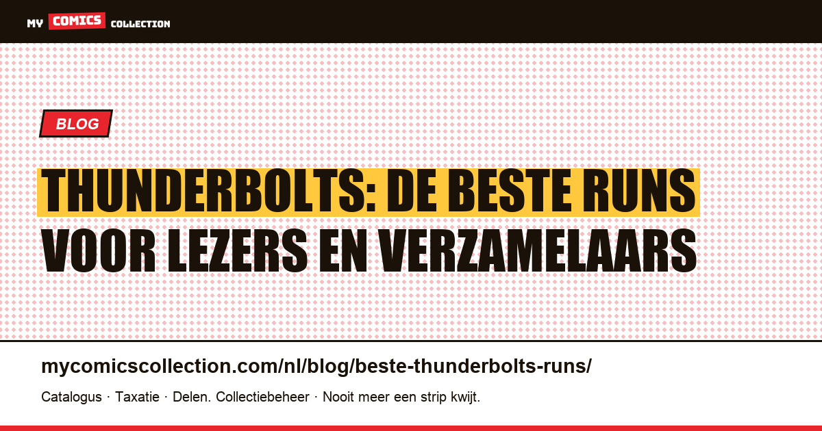 De beste Thunderbolts-runs voor lezers en verzamelaars, artikelillustratie