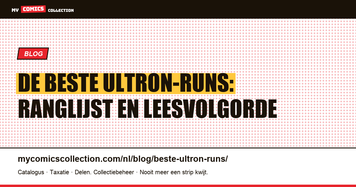 De beste Ultron-runs, artikelillustratie